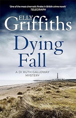 A Dying Fall: The Dr Ruth Galloway Mysteries 5